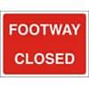 Site Sign Footway Closed PVC 45 x 60 cm